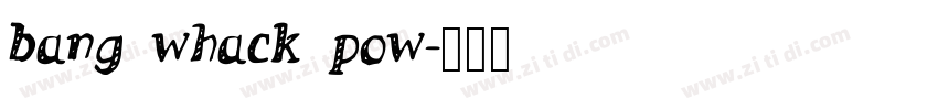 bang whack pow字体转换